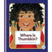 Where Is Thumbkin?