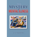 The Mystery of Mental Illness