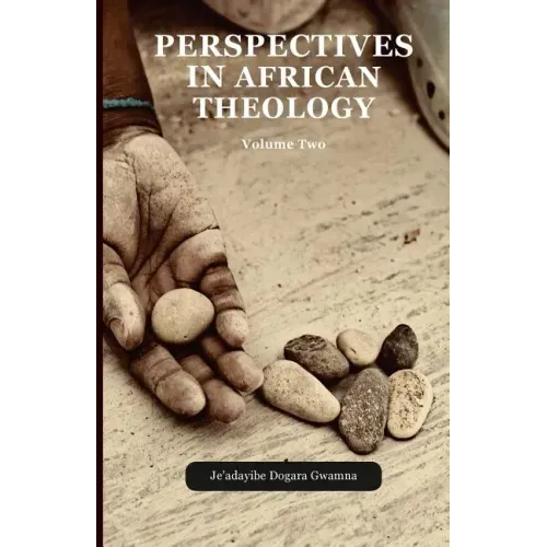 Perspectives in African Theology: Volume Two