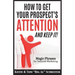 How To Get Your Prospect's Attention and Keep It!: Magic Phrases For Network Marketing