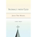 Intimacy with God: Jesus the Model