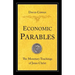 Economic Parables: The Monetary Teachings of Jesus Christ
