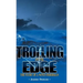 Trolling on the Edge - The Story of a Noyo Fisherman