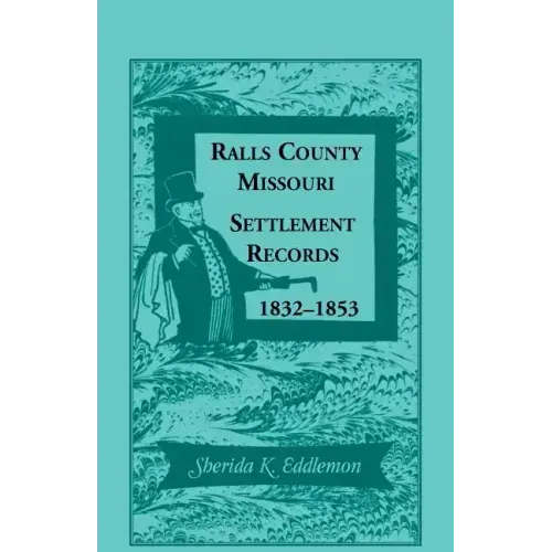 Ralls County, Missouri, Settlement Records, 1832-1853