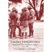 Taking Tanganyika: Experiences of an Intelligence Officer 1914-1918