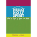 Hello Holy Spirit: God's Gift of Live-in Help