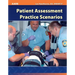 Patient Assessment Practice Scenarios