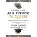 From the Air Force to College: Transitioning from the Service to Higher Education