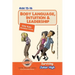 Body Language, Intuition & Leadership! Surviving Junior High: A self help guide for teens, parents & teachers