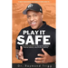 Play It Safe: A Teen's Guide to Personal Safety, Phone Safety, and Police Safety