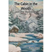 The Cabin in the Woods and Other Short Stories