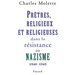 Prêtres, religieux et religieuses dans la résistance au nazisme