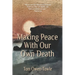 Making Peace with Our Own Death