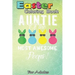 Easter Coloring Book For Adults: auntie of the most awesome peeps An Adult Easter Coloring Book For Teens & Adults - Great Gifts with Fun, Easy, and R