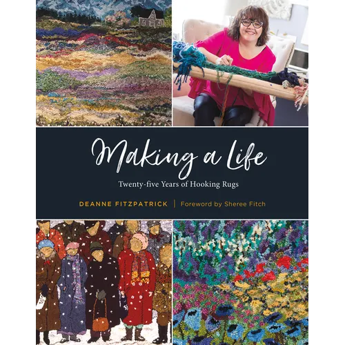 Making a Life: Twenty-Five Years of Hooking Rugs