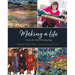 Making a Life: Twenty-Five Years of Hooking Rugs