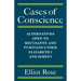 Cases of Conscience: Alternatives Open to Recusants and Puritans Under Elizabeth 1 and James 1