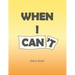 When I Can't