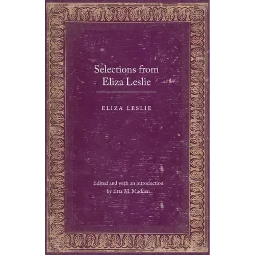 Selections from Eliza Leslie