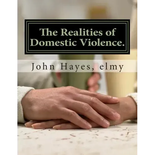 The Realities of Domestic Violence.