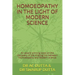 Homoeopathy in the Light of Modern Science: An award winning book on the discovery of the missing link between Homoeopathy and Modern science