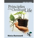 Principles of the Christian Life: A Core Course of the School of Leadership