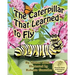 The Caterpillar That Learned to Fly: A Children's Nature Picture Book, a Fun Caterpillar and Butterfly Story For Kids, Insect Series