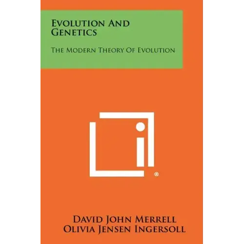 Evolution and Genetics: The Modern Theory of Evolution