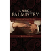 The ABC of Palmistry: Character and Fortune Revealed