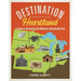 Destination Heartland: A Guide to Discovering the Midwest's Remarkable Past