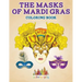 The Masks of Mardi Gras Coloring Book