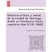 Historia crítica y social de la ciudad de Santiago desde su fundacion hasta nuestros dias (1541-1868).