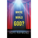 Where in the World is God? Humanity as Mirror
