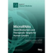 MicroRNAs: Novel Biomarkers and Therapeutic Targets for Human Cancers