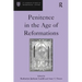 Penitence in the Age of Reformations
