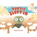 Turtle Slept in