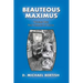 Beauteous Maximus: Volume One, The Climate of Truth