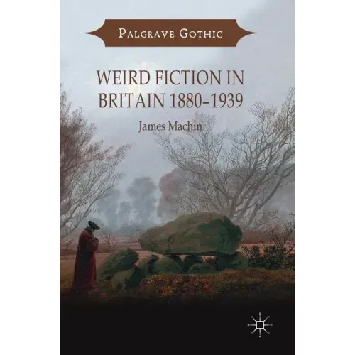 Weird Fiction in Britain 1880-1939