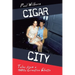 Cigar City: Tales from a 1980s Creative Ghetto
