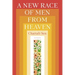 A New Race of Men from Heaven