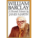 William Barclay: A Personal Memoir
