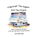 A Bertram, the Aegean and Two Virgins: Tales of chaos and confusion from two virgin sailors let loose in the Greek sea