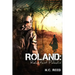 Roland: Reluctant Paladin