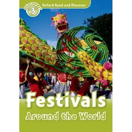 Oxford Read and Discover: Level 3: Festivals Around the World