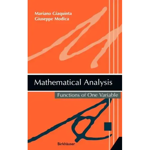 Mathematical Analysis: Functions of One Variable