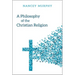 A Philosophy of the Christian Religion: Conflict, Faith, and Human Life