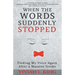 When the Words Suddenly Stopped: Finding My Voice Again After a Massive Stroke