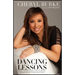 Dancing Lessons: How I Found Passion and Potential on the Dance Floor and in Life