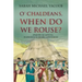 O' Chaldeans, When Do We Rouse?