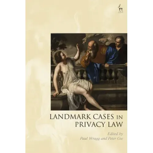 Landmark Cases in Privacy Law